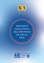 Rapporto sullo stato dell'editoria in Italia 2024. Su consolidato 2023