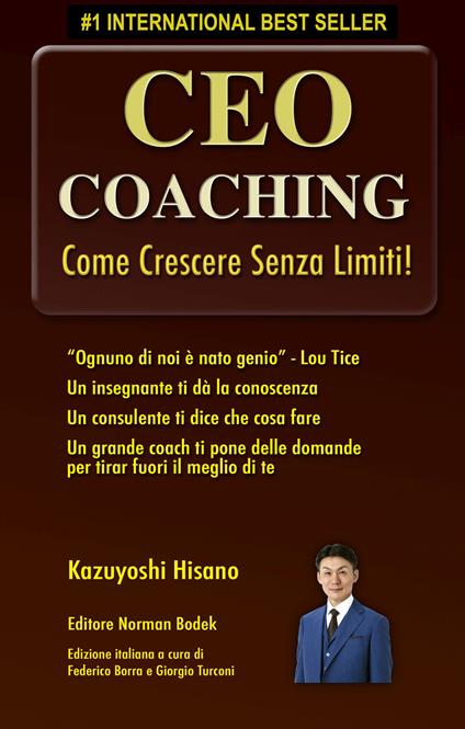 CEO Coaching. Come crescere senza limiti! - Kazuyoshi Hisano - Libro -  Turbo Press - | IBS