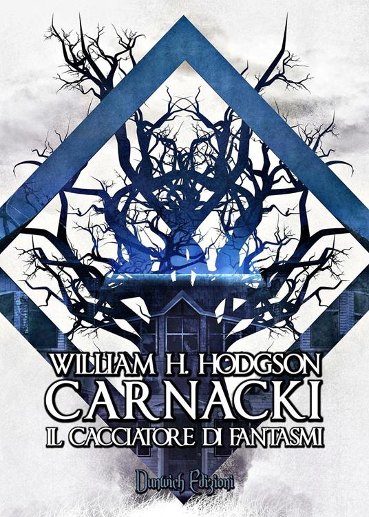 Carnacki. Il cacciatore di fantasmi - William H. Hodgson - copertina