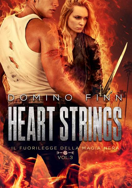 Heart strings. Il fuorilegge della magia nera. Vol. 3 - Domino Finn - copertina