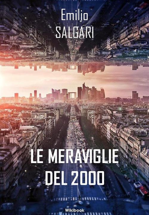 Le meraviglie del 2000 - Emilio Salgari - ebook