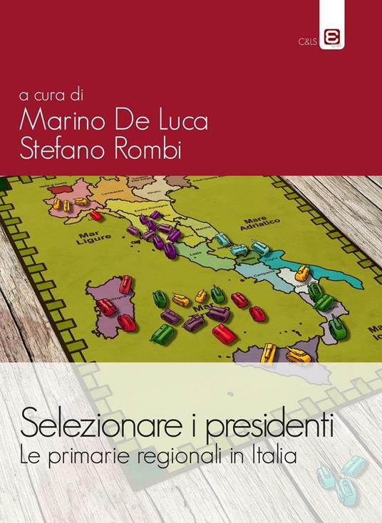 Selezionare i presidenti. Le primarie regionali in Italia - copertina