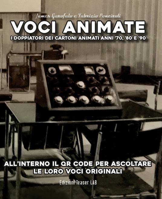 Voci animate - James Garofalo,Fabrizio Ponciroli - copertina