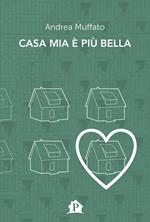 Casa mia è più bella