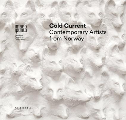 Cold Current. Contemporary artists from Norway. Ediz. italiana e inglese - copertina