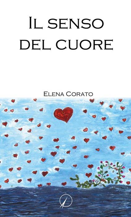 Il senso del cuore - Elena Corato - copertina