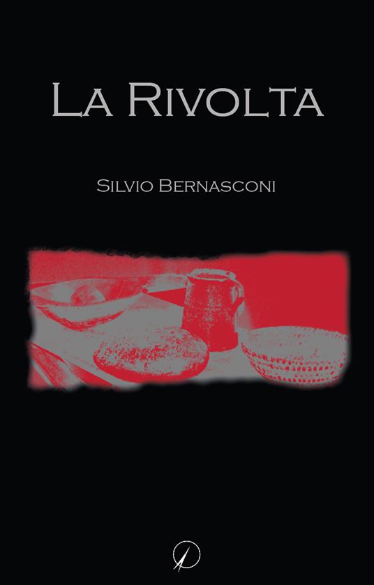 La rivolta - Silvio Bernasconi - copertina