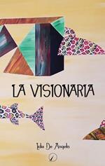 La visionaria