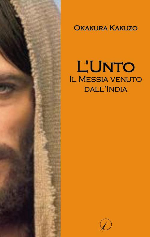 L' Unto. Il messia venuto dall'India - Kakuzo Okakura - copertina