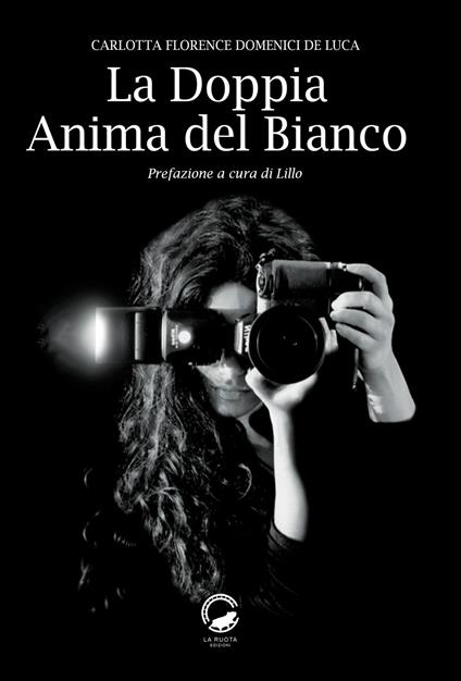 La doppia anima del bianco - Carlotta Florence Domenici De Luca - copertina