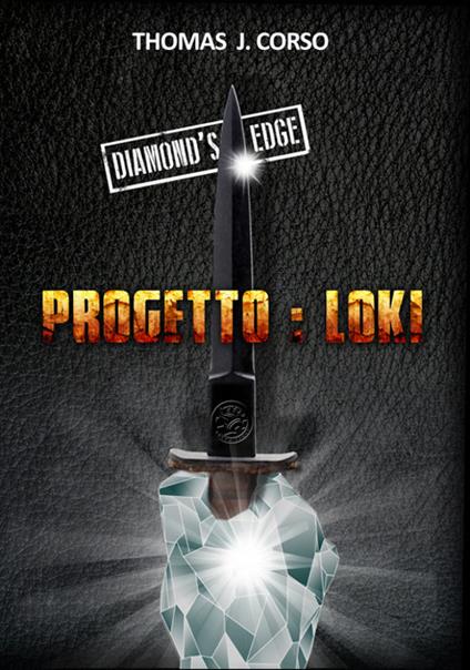 Progetto: Loki. Diamond's Edge - Thomas J. Corso - copertina