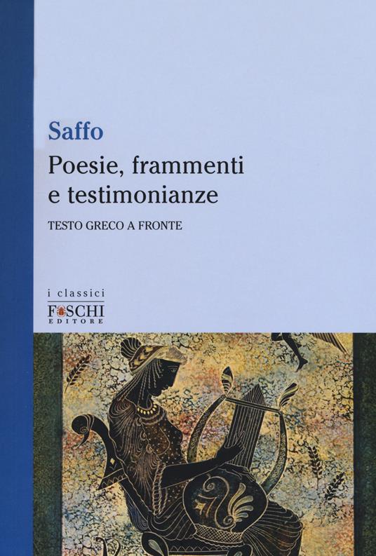 Poesie, frammenti e testimonianze. Testo greco a fronte - Saffo - copertina