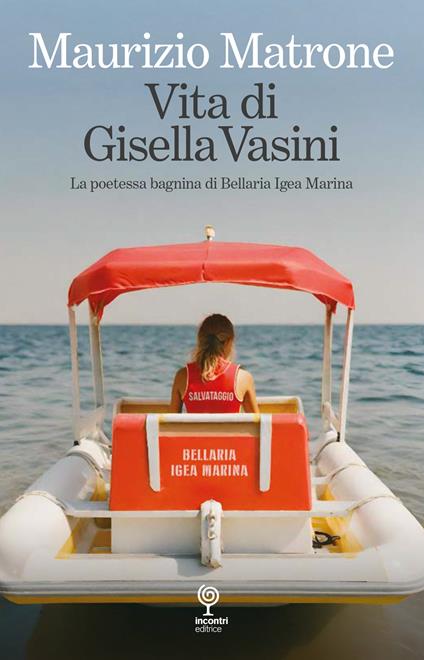 Vita di Gisella Vasini. La poetessa bagnina di Bellaria Igea Marina - Maurizio Matrone - copertina