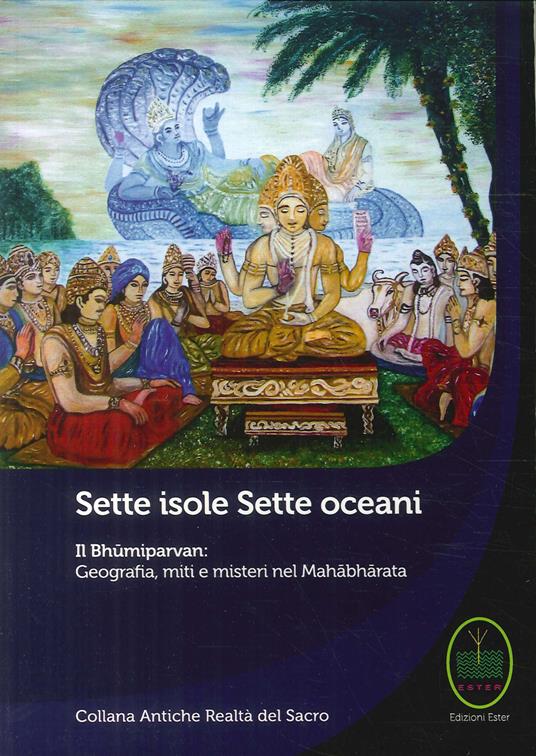 Sette isole, sette oceani. Il Bhumiparvan: geografia, miti e misteri nel Mahabharata - copertina