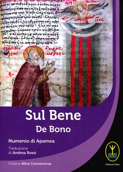 Sul bene-De bono - Numenio di Apamea - copertina