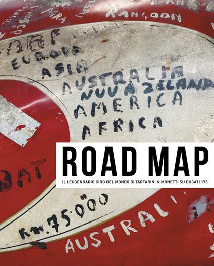 Road map. Il leggendario giro del mondo di Tartarini & Monetti su Ducati 175. Con CD-Audio. Con DVD video - copertina