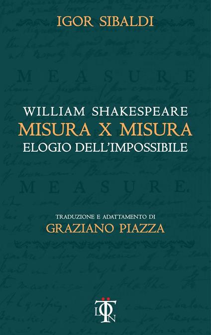 Misura per misura. Elogio dell'impossibile - William Shakespeare,Igor Sibaldi - copertina