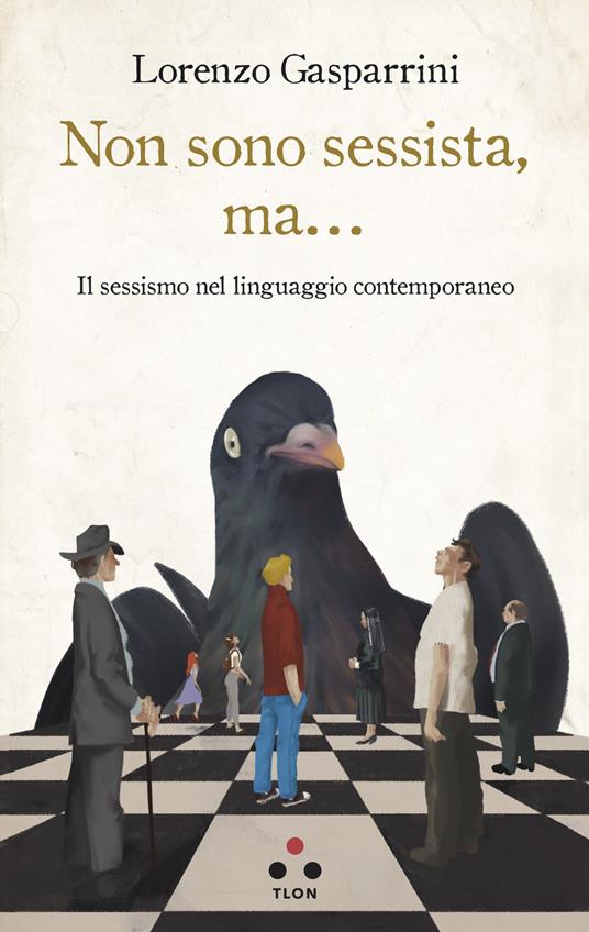 Non sono sessista, ma... Il sessismo nel linguaggio contemporaneo - Lorenzo Gasparrini - ebook