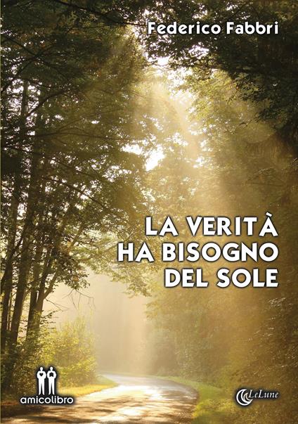 La verità ha bisogno del sole - Federico Fabbri - copertina