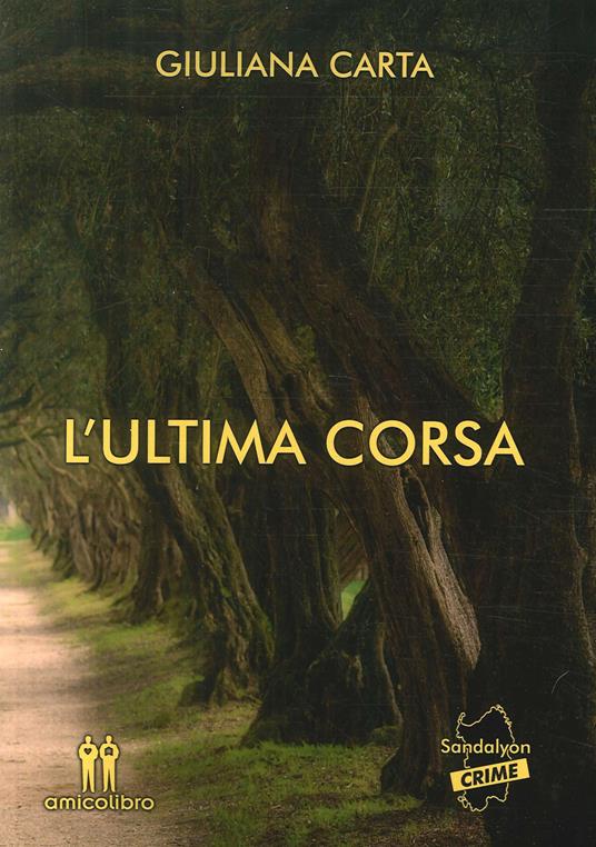 L'ultima corsa - Giuliana Carta - copertina