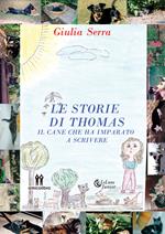 Le storie di Thomas. Il cane che ha imparato a scrivere