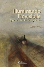 Illuminando l'invisibile