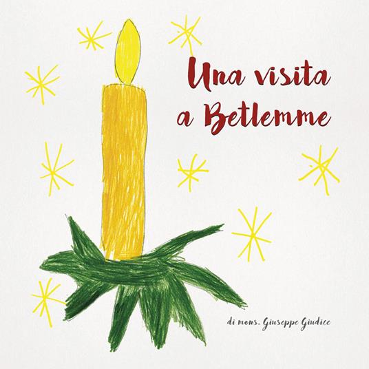 Una visita a Betlemme. Lettera di Natale 2018 - Giuseppe Giudice - copertina