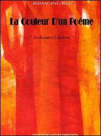 La couleur d'un poeme. Inchiostri d'autore - copertina