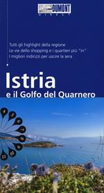 Istria e il golfo del Quarnero. Con mappa. Con Carta geografica ripiegata