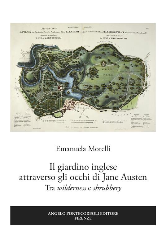 Il giardino inglese attraverso gli occhi di Jane Austen. Tra «wilderness» e «shrubbery» - Emanuela Morelli - copertina