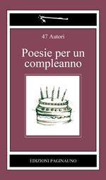 Poesie per un compleanno. Ediz. multilingue