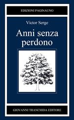 Anni senza perdono