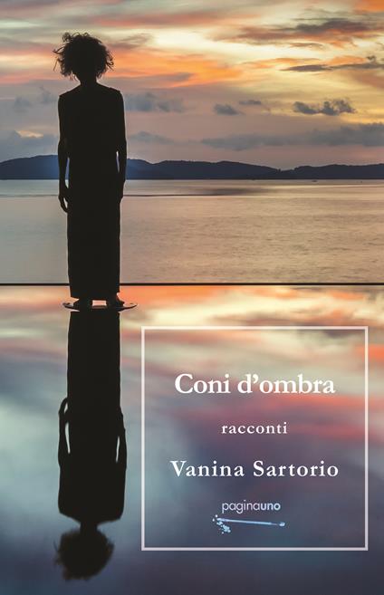 Coni d'ombra - Vanina Sartorio - copertina