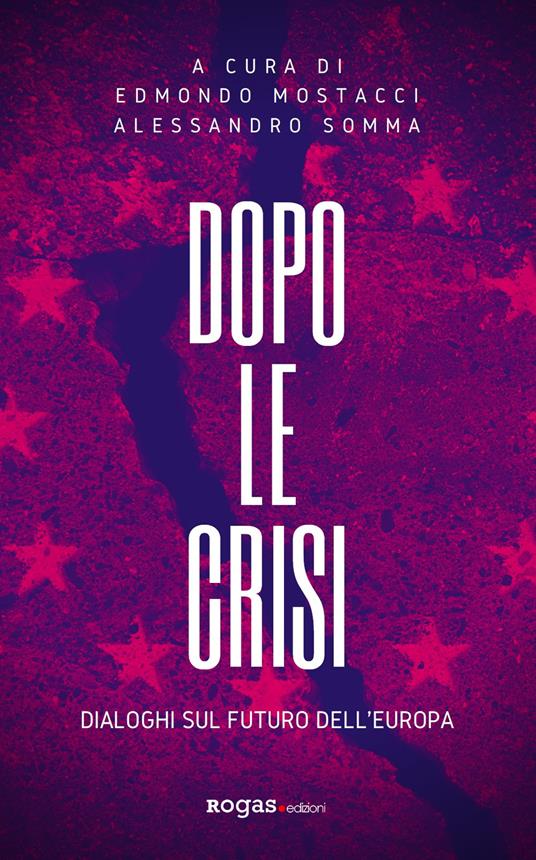 Dopo le crisi. Dialoghi sul futuro dell'Europa - copertina