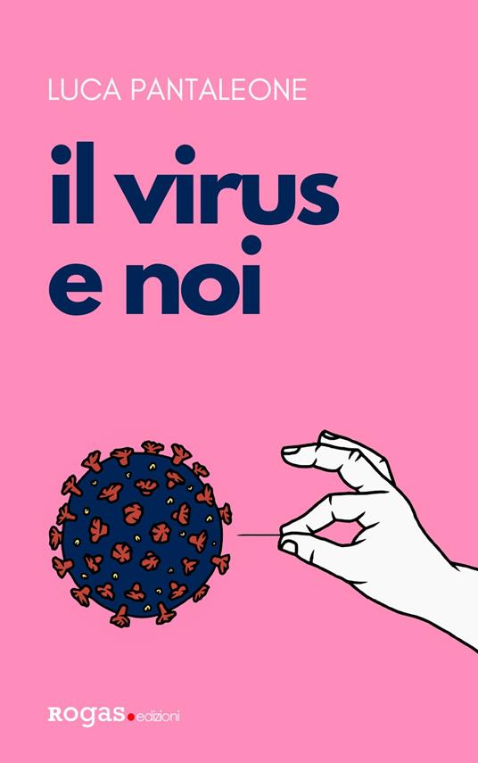 Il virus e noi - Luca Pantaleone - copertina