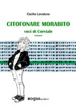 Citofonare Morabito. Voci di Corviale