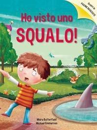 Ho visto uno squalo! Ediz. a colori - Moira Butterfield - copertina