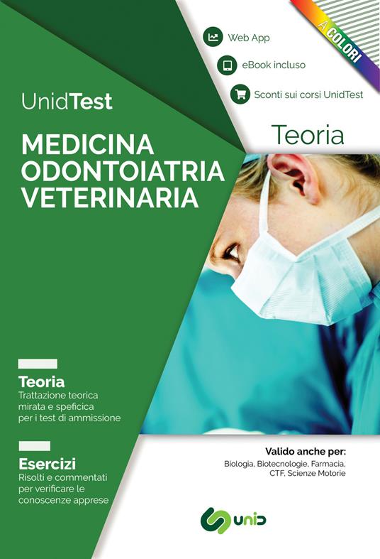 UnidTest. Medicina, Odontoiatria e Veterinaria. Manuale di teoria con esercizi commentati e web app per la preparazione al test di ammissione. Con e-book. Con Contenuto digitale per download e accesso on line - copertina