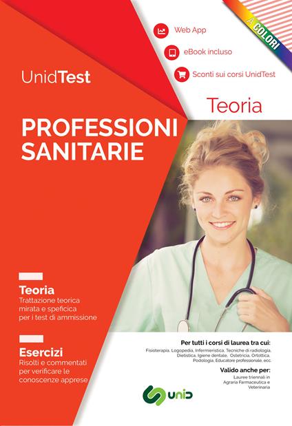 UnidTest. Professioni sanitarie. Manuale di teoria a colori con esercizi commentati e web app per la preparazione al test di ammissione alle Professioni sanitarie. Con ebook. Con web app - copertina