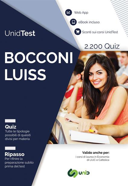 UnidTest. Bocconi e LUISS. Raccolta di 2.200 quiz e web app per la preparazione al test di ammissione Bocconi e LUISS. Con ebook. Con web app - copertina