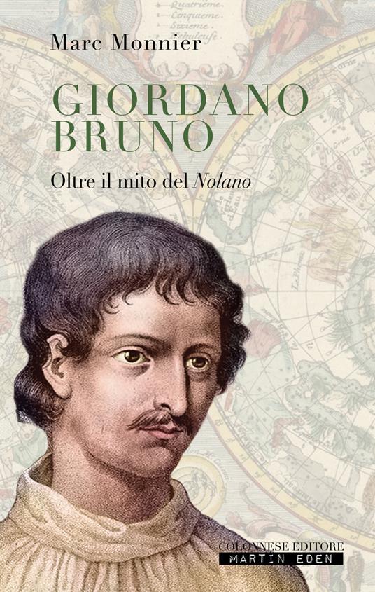 Giordano Bruno. Oltre il mito del nolano - Marc Monnier - copertina