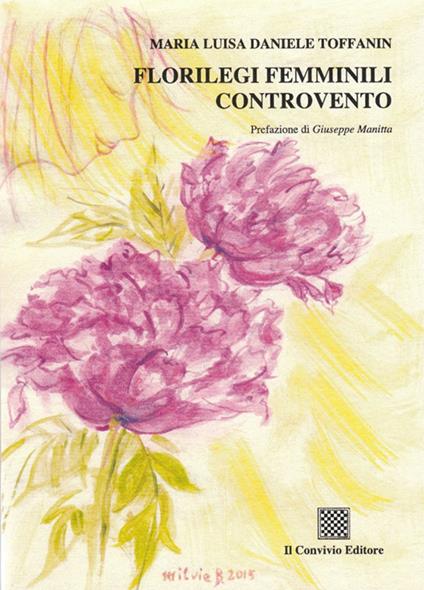 Florilegi femminili controvento - M. Luisa Daniele Toffanin - copertina