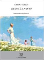 Libero è il vento