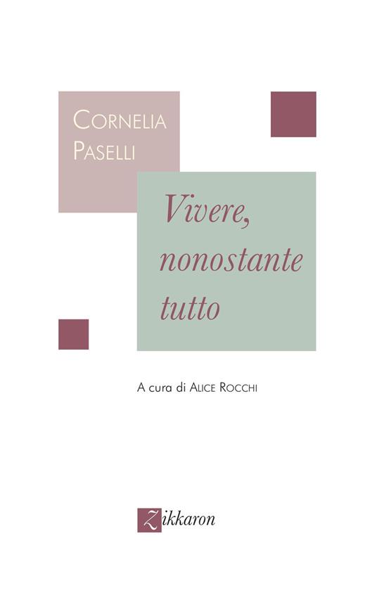 Vivere, nonostante tutto - Cornelia Paselli - copertina