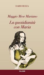 La quotidianità con Maria