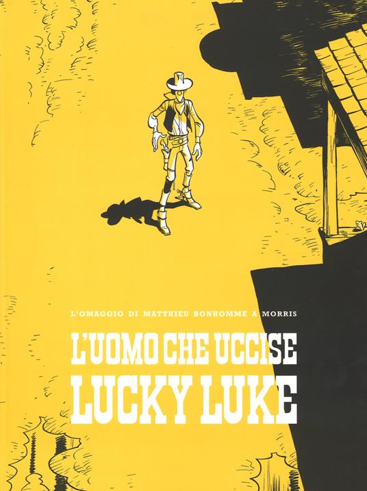 L'uomo che uccise Lucky Luke - Matthieu Bonhomme - copertina