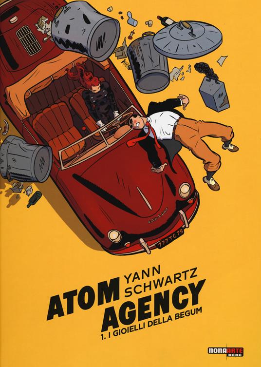 Atom agency. Vol. 1: gioielli della Begum, I. - Yann - copertina