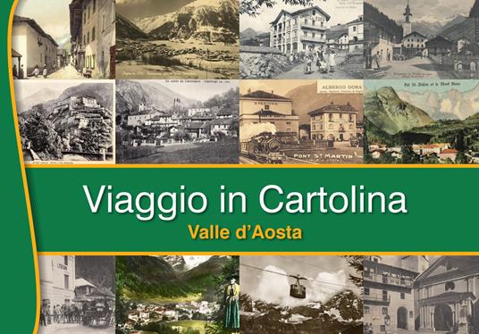 Viaggio in cartolina. Valle D'Aosta. Ediz. italiana e francese - copertina