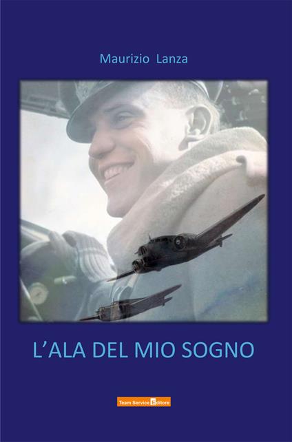 L' ala del mio sogno - Maurizio Lanza - copertina