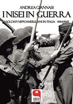 I Nisei in guerra. I nippoamericani in Italia (1944-1945)